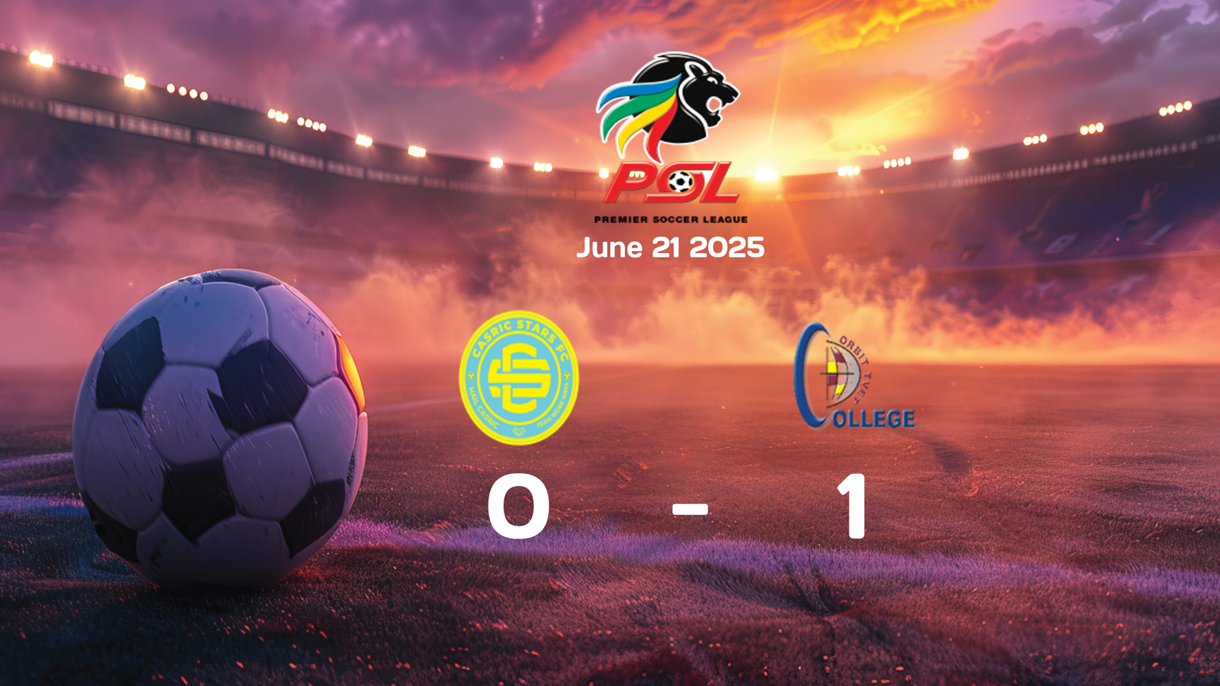 Casric Stars vs Orbit College Ends in Tight 0-1 Victory in Premier Soccer League Match on 2025-06-21 Casric Stars vs Orbit College Ends in Tight 0-1 Victory in Premier Soccer League Match on 2025-06-21