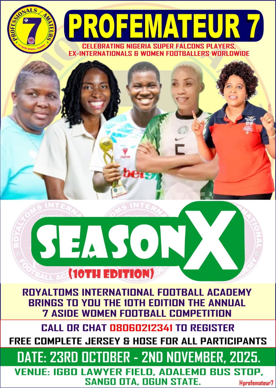 PROFEMATEUR 7 gears up for 10th Anniversary Edition like Super Falcons Mission X in Ogun State PROFEMATEUR 7 gears up for 10th Anniversary Edition like Super Falcons Mission X in Ogun State