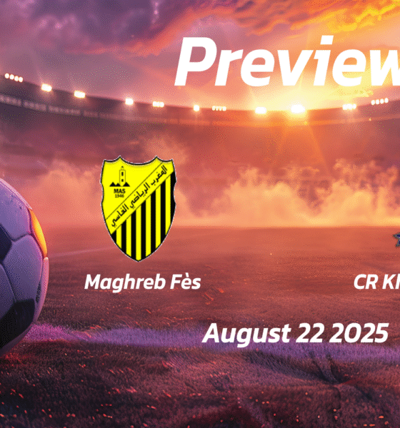 Maghreb Fès vs CR Khemis Zemamra: Preview – Team News, Line-ups, Prediction and Tips | August 22 15:00 (GMT)