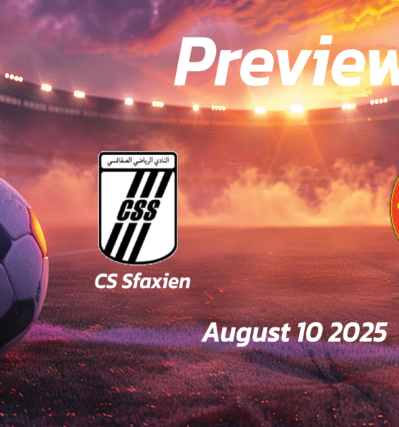 CS Sfaxien vs ES Zarzis: Preview – Team News, Line-ups, Prediction and Tips | August 10 15:30 (GMT)