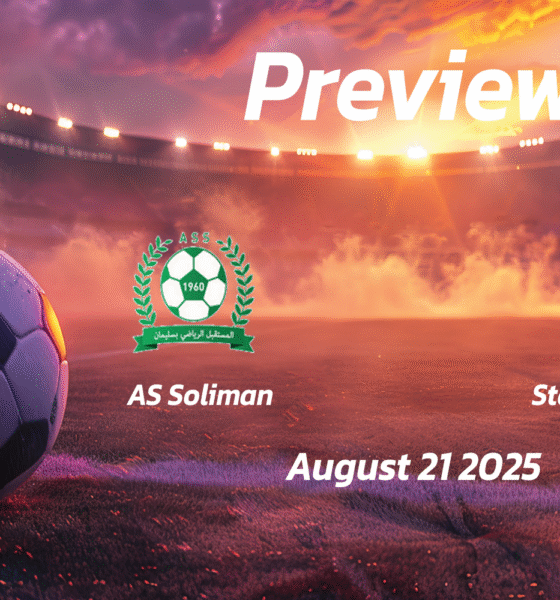 AS Soliman vs Stade Tunisien: Preview – Team News, Line-ups, Prediction and Tips | August 21 15:30 (GMT)