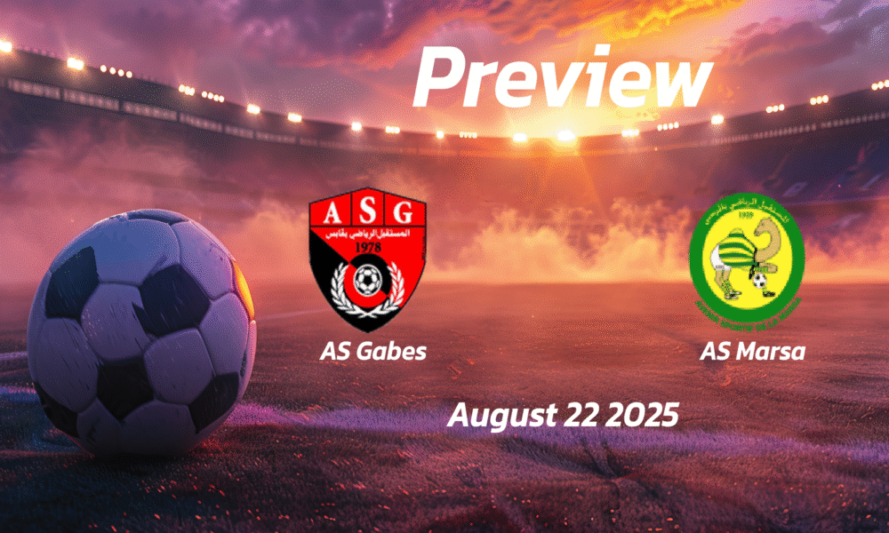 AS Gabes vs AS Marsa: Preview – Team News, Line-ups, Prediction and Tips | August 22 15:30 (GMT)