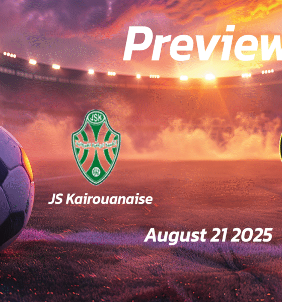 JS Kairouanaise vs ES Tunis: Preview – Team News, Line-ups, Prediction and Tips | August 21 15:30 (GMT)