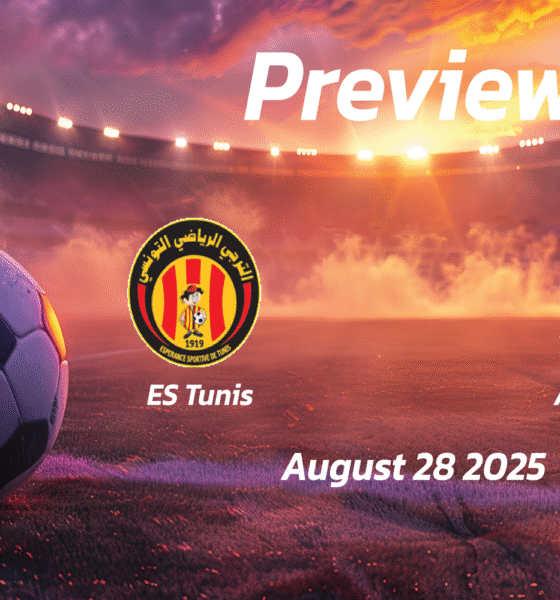 ES Tunis vs AS Soliman: Preview – Team News, Line-ups, Prediction and Tips | August 28 15:30 (GMT)