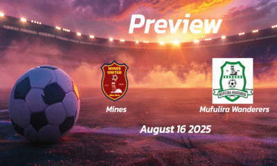 Mines vs Mufulira Wanderers: Preview – Team News, Line-ups, Prediction and Tips | August 16 13:00 (GMT)
