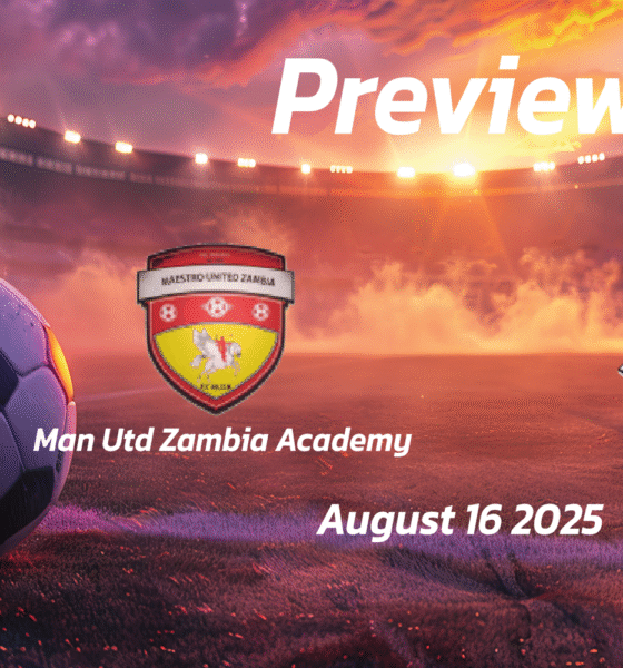Man Utd Zambia Academy vs Zanaco: Preview – Team News, Line-ups, Prediction and Tips | August 16 13:00 GMT