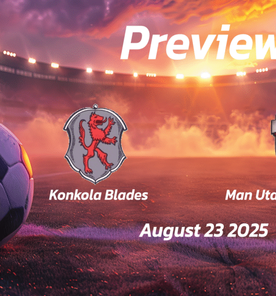 Konkola Blades vs Man Utd Zambia Academy: Preview – Team News, Line-ups, Prediction and Tips | August 23 13:00 (GMT)
