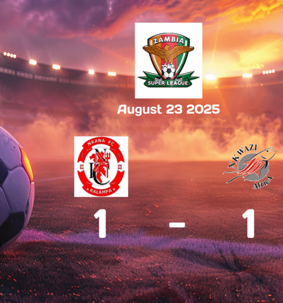 Nkana vs Nkwazi Ends in 1-1 Draw in Super League Match on 2025-08-23