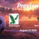 Green Eagles vs Nchanga Rangers: Preview – Team News, Line-ups, Prediction and Tips | August 23 13:00 GMT