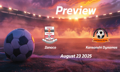 Zanaco vs Kansanshi Dynamos: Preview – Team News, Line-ups, Prediction and Tips | August 23 13:00 (GMT)