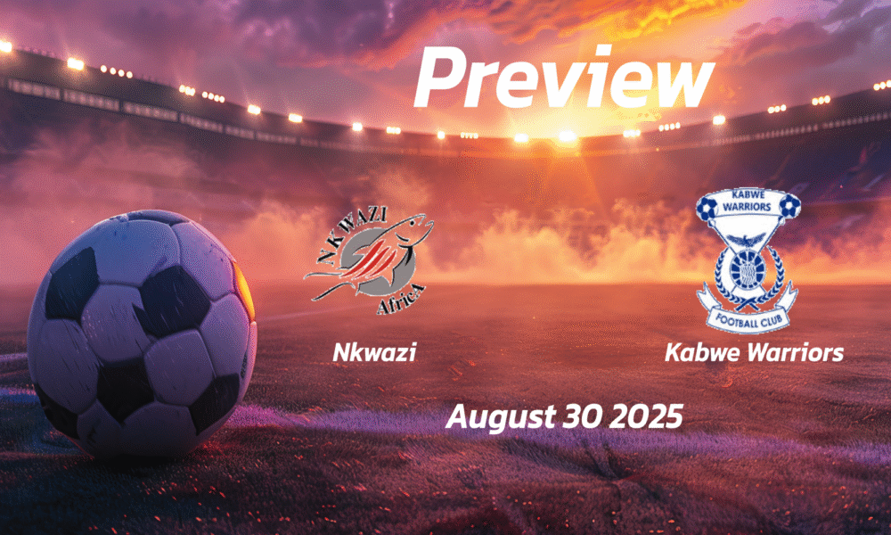 Nkwazi vs Kabwe Warriors: Preview – Team News, Line-ups, Prediction and Tips | August 30 13:00 GMT
