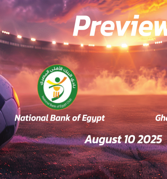 National Bank of Egypt vs Ghazl El Mehalla: Preview – Team News, Line-ups, Prediction and Tips | August 10 17:00 (GMT)