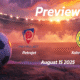 Petrojet vs Kahraba Ismailia: Preview – Team News, Line-ups, Prediction and Tips | August 15 14:00 GMT