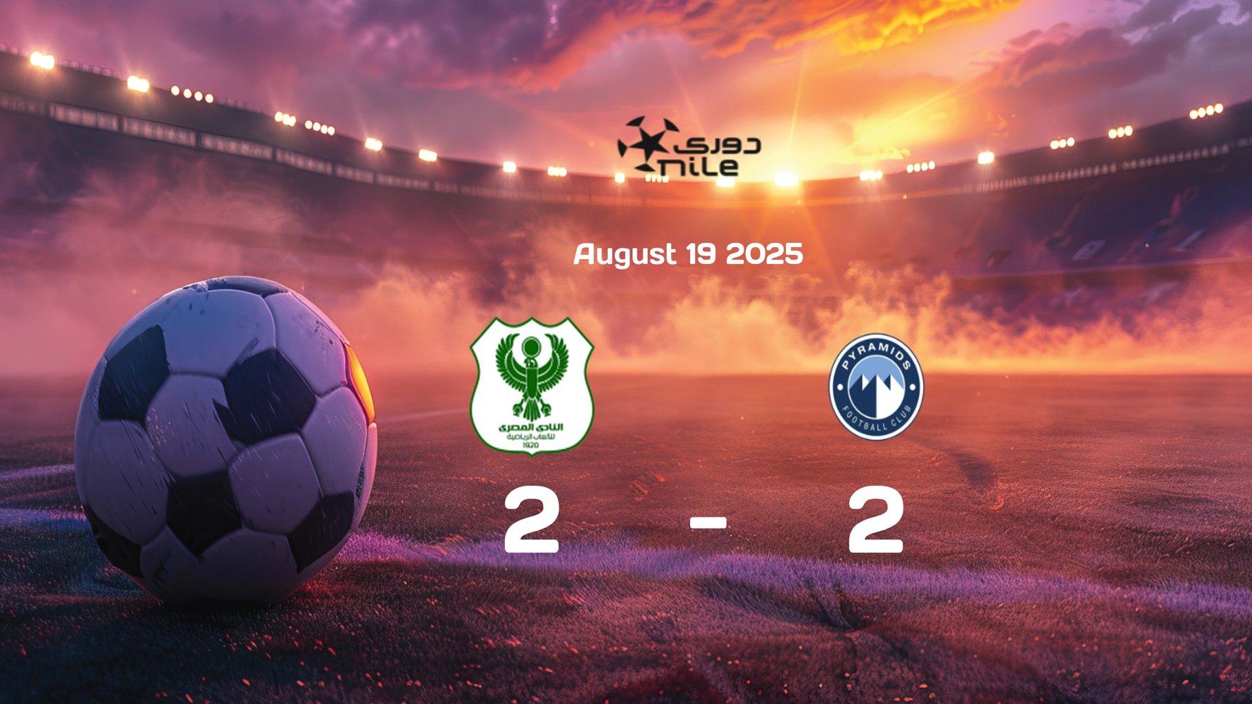 AL Masry and Pyramids FC Battle to 2-2 Draw in Egypt Premier League Clash on August 19, 2025 AL Masry and Pyramids FC Battle to 2-2 Draw in Egypt Premier League Clash on August 19, 2025