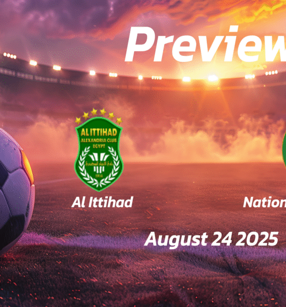 Al Ittihad vs National Bank of Egypt: Preview – Team News, Line-ups, Prediction and Tips | August 24 15:00 (GMT)