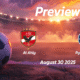 Al Ahly vs Pyramids FC: Preview – Team News, Line-ups, Prediction and Tips | August 30 18:00 GMT