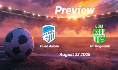 Mostaganem vs Oued Akbou: Preview – Team News, Line-ups, Prediction and Tips | August 22 16:00 (GMT)