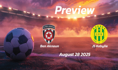 JS Kabylie vs Ben Aknoun: Preview – Team News, Line-ups, Prediction and Tips | August 28 15:00 (GMT)