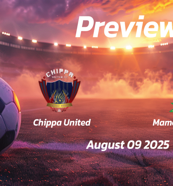 Chippa United vs Mamelodi Sundowns: Preview – Team News, Line-ups, Prediction and Tips | August 09 13:00 (GMT)
