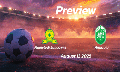 Mamelodi Sundowns vs Amazulu: Preview – Team News, Line-ups, Prediction and Tips | August 12 17:30 (GMT)