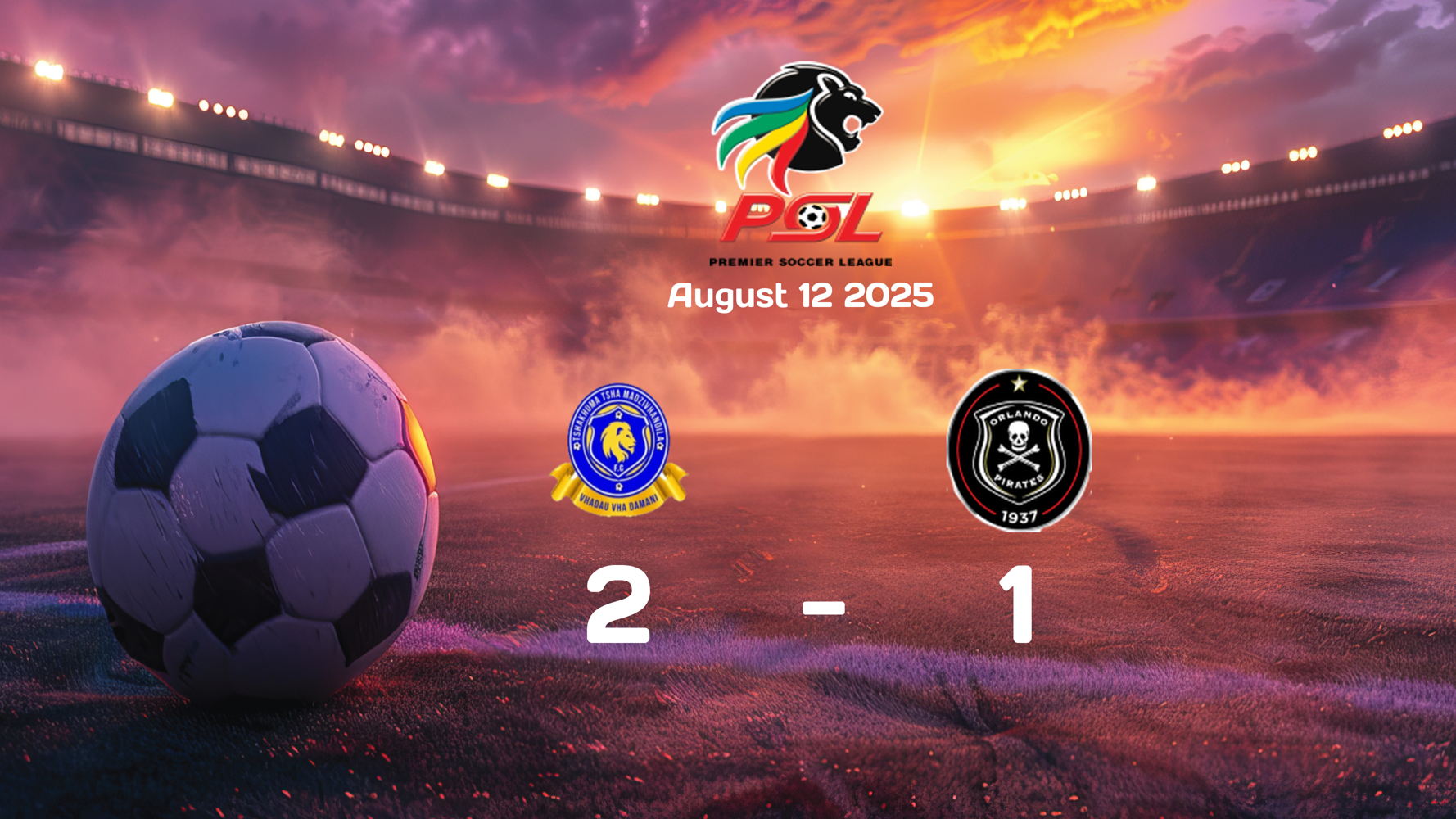 Marumo Gallants Defeat Orlando Pirates 2-1 in 2025-08-12 Premier Soccer League Match Marumo Gallants Defeat Orlando Pirates 2-1 in 2025-08-12 Premier Soccer League Match