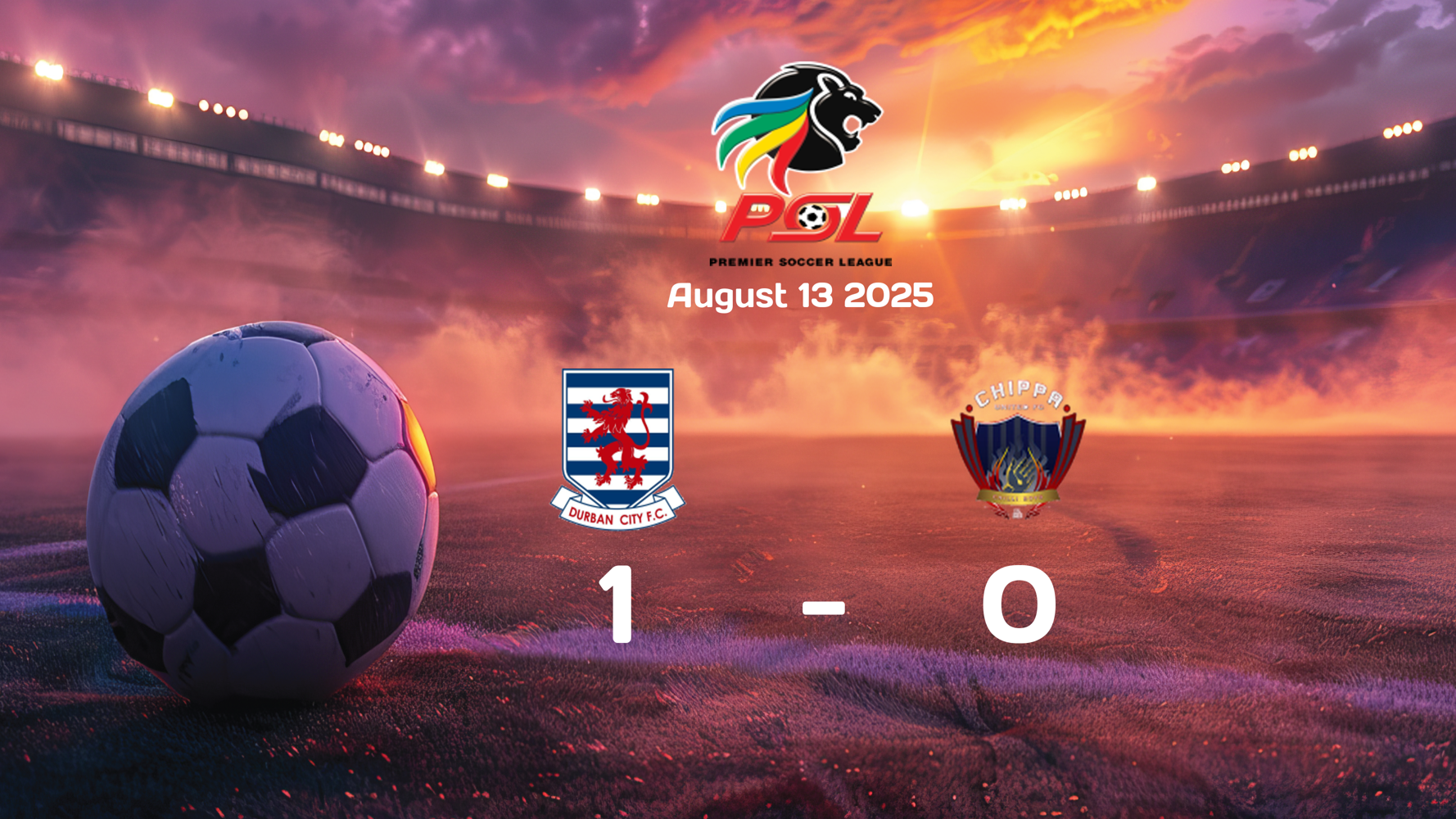 Durban City edges out Chippa United 1-0 in Premier Soccer League clash on August 13, 2025 Durban City edges out Chippa United 1-0 in Premier Soccer League clash on August 13, 2025