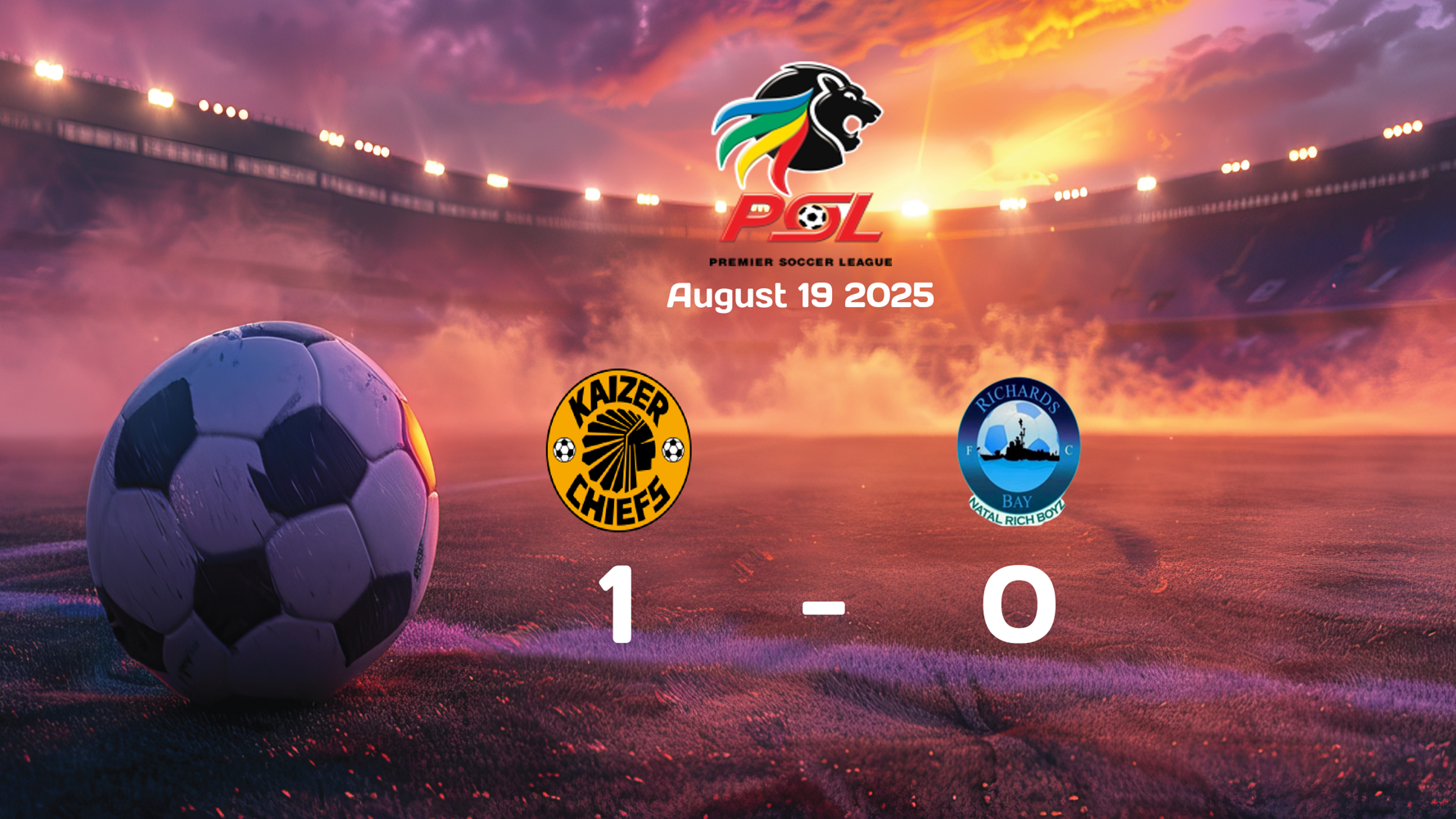 Kaizer Chiefs vs Richards Bay: Exciting Win with 1-0 Scoreline in Premier Soccer League Match on August 19, 2025 Kaizer Chiefs vs Richards Bay: Exciting Win with 1-0 Scoreline in Premier Soccer League Match on August 19, 2025