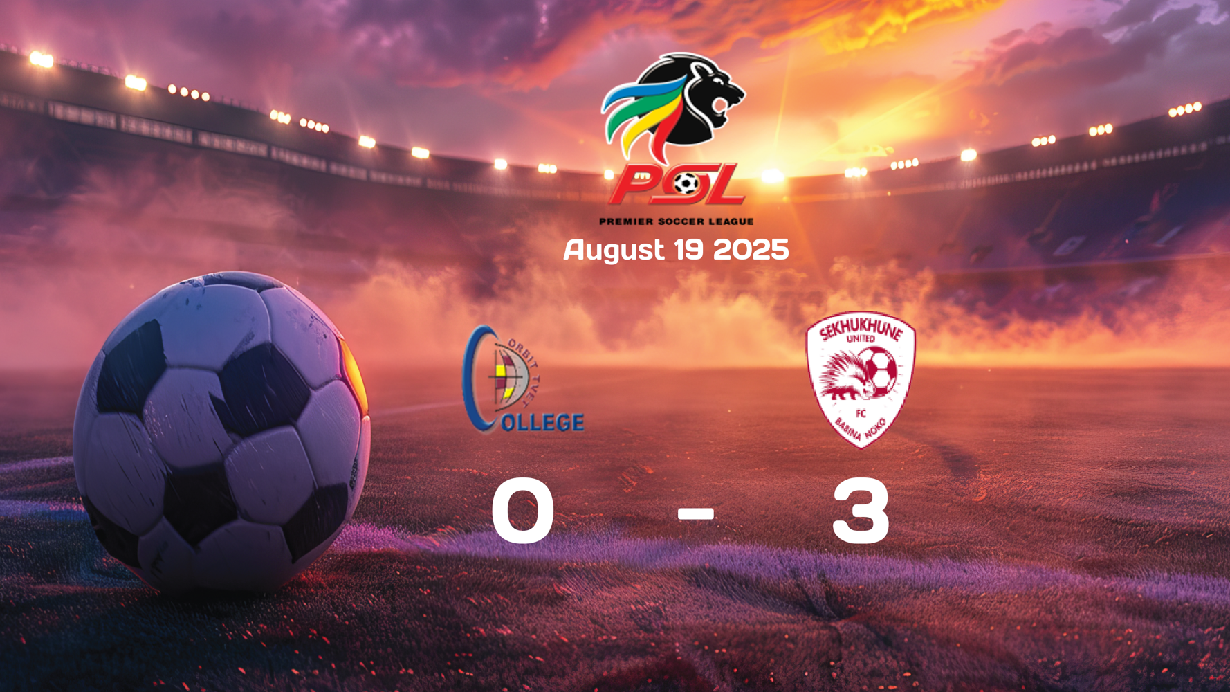 Orbit College vs Sekhukhune United: Dominant 3-0 Victory in Premier Soccer League Match on August 19, 2025