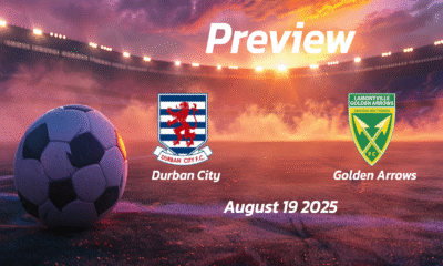 Golden Arrows vs Durban City: Preview – Team News, Line-ups, Prediction and Tips | August 19 17:30 (GMT)