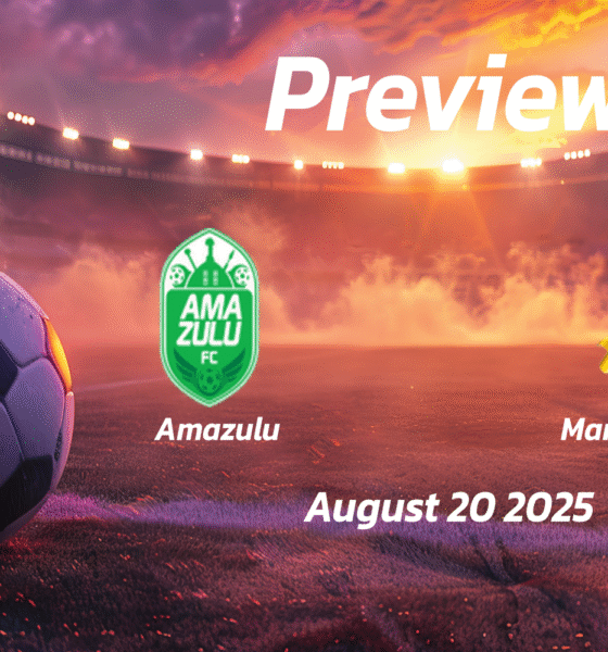 Amazulu vs Marumo Gallants: Preview – Team News, Line-ups, Prediction and Tips | August 20 17:30 (GMT)