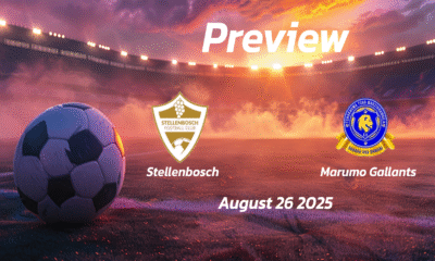 Stellenbosch vs Marumo Gallants: Preview – Team News, Line-ups, Prediction and Tips | August 26 17:30 (GMT)