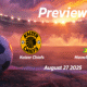 Kaizer Chiefs vs Mamelodi Sundowns: Preview – Team News, Line-ups, Prediction and Tips | August 27 17:30 GMT
