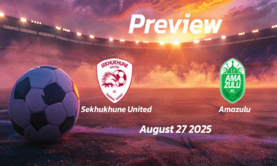 Sekhukhune United vs Amazulu: Preview – Team News, Line-ups, Prediction, and Tips | August 27 17:30 GMT