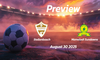 Stellenbosch vs Mamelodi Sundowns: Preview – Team News, Line-ups, Prediction and Tips | August 30 13:00 (GMT)
