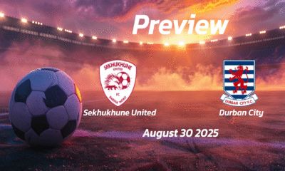 Sekhukhune United vs Durban City: Preview – Team News, Line-ups, Prediction, and Tips | August 30 15:30 (GMT)