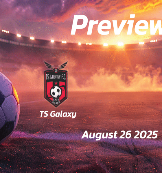 TS Galaxy vs Siwelele: Preview – Team News, Line-ups, Prediction and Tips | August 26 17:30 (GMT)