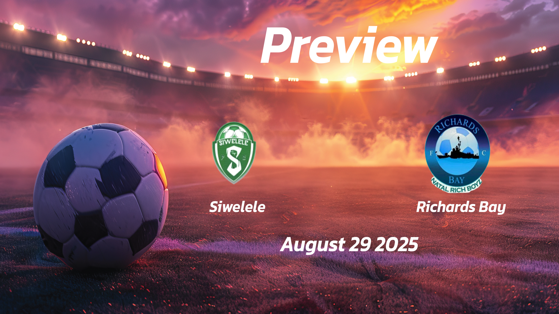 Bloemfontein Celtic vs Richards Bay: Preview – Team News, Line-ups, Prediction and Tips | August 29 17:30 GMT