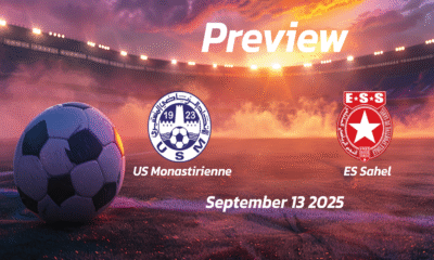 US Monastirienne vs ES Sahel: Preview – Team News, Line-ups, Prediction and Tips | September 13 15:00 GMT