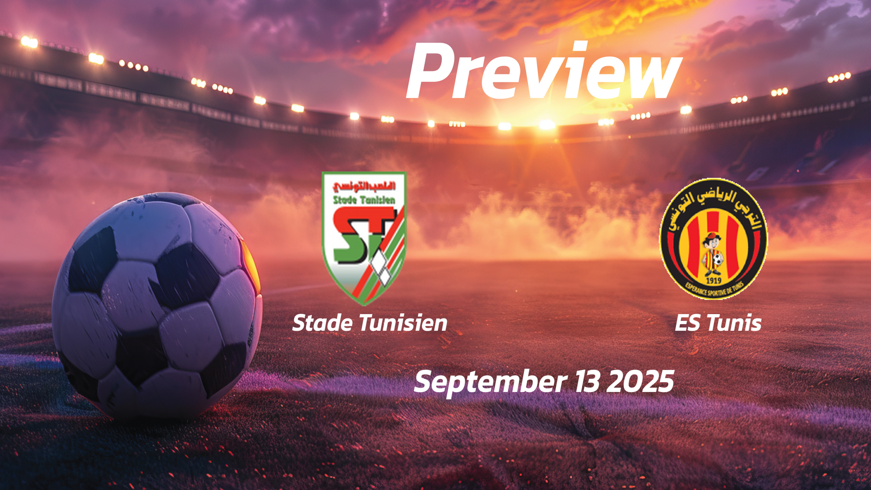 Stade Tunisien vs ES Tunis: Preview – Team News, Line-ups, Prediction and Tips | September 13 15:00 (GMT)