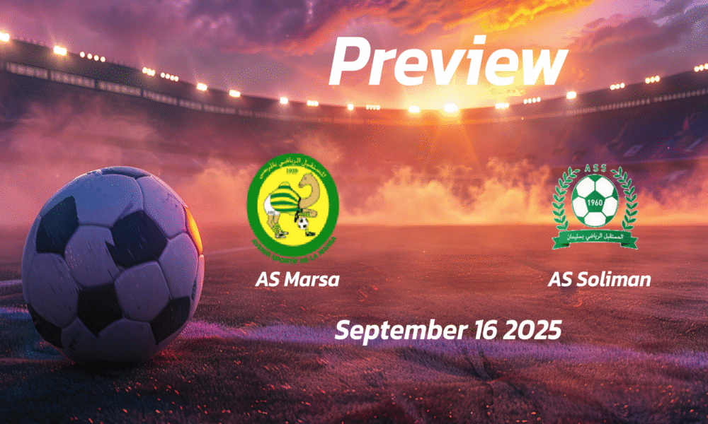 AS Marsa vs AS Soliman: Preview – Team News, Line-ups, Prediction and Tips | September 16 14:30 (GMT)