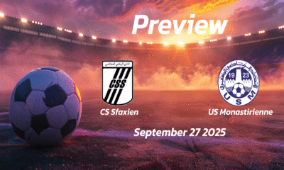 CS Sfaxien vs US Monastirienne: Preview – Team News, Line-ups, Prediction and Tips | September 27 15:00 (GMT)