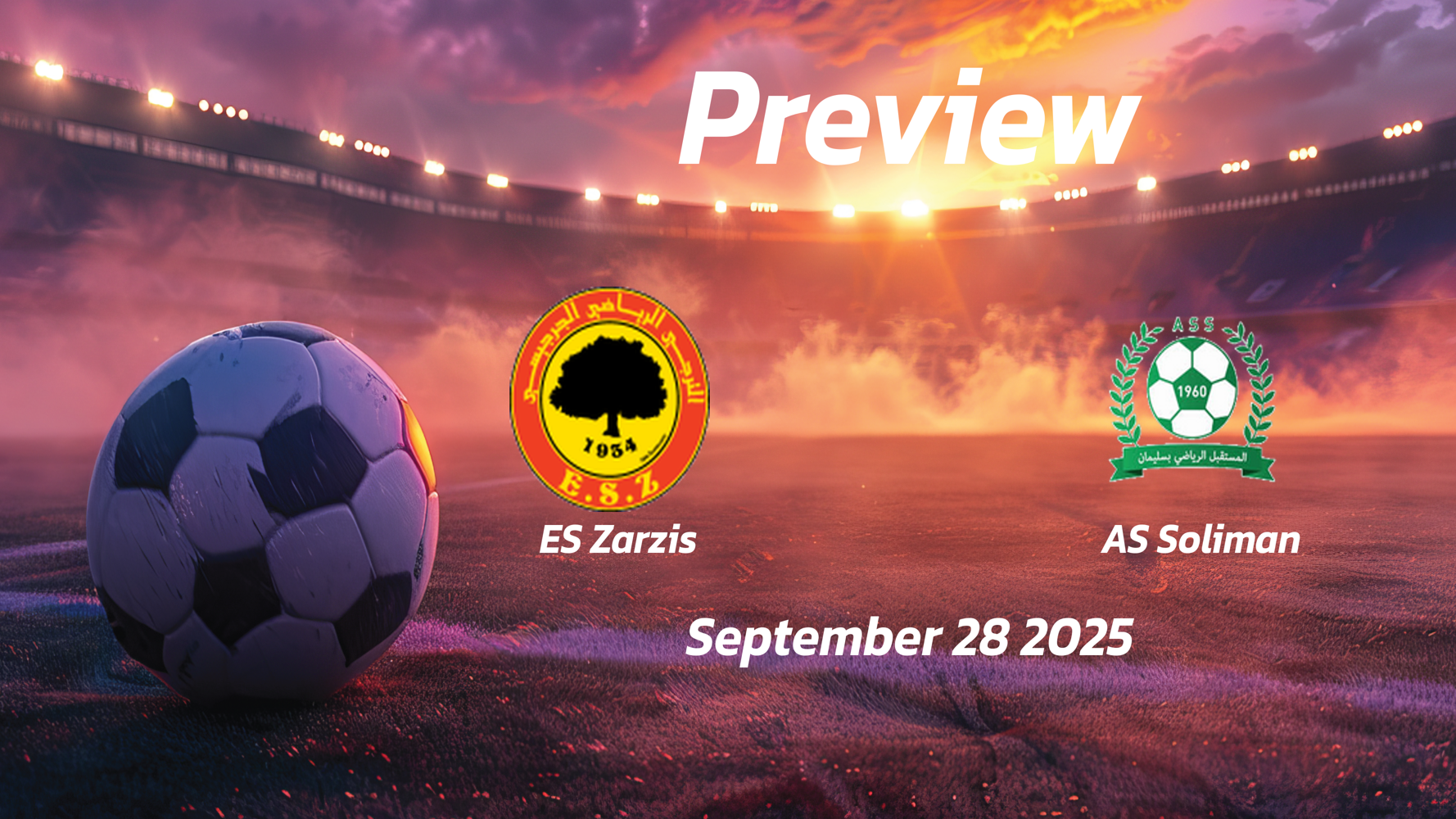 ES Zarzis vs AS Soliman: Preview – Team News, Line-ups, Prediction and Tips | September 28 14:30 (GMT) ES Zarzis vs AS Soliman: Preview – Team News, Line-ups, Prediction and Tips | September 28 14:30 (GMT)