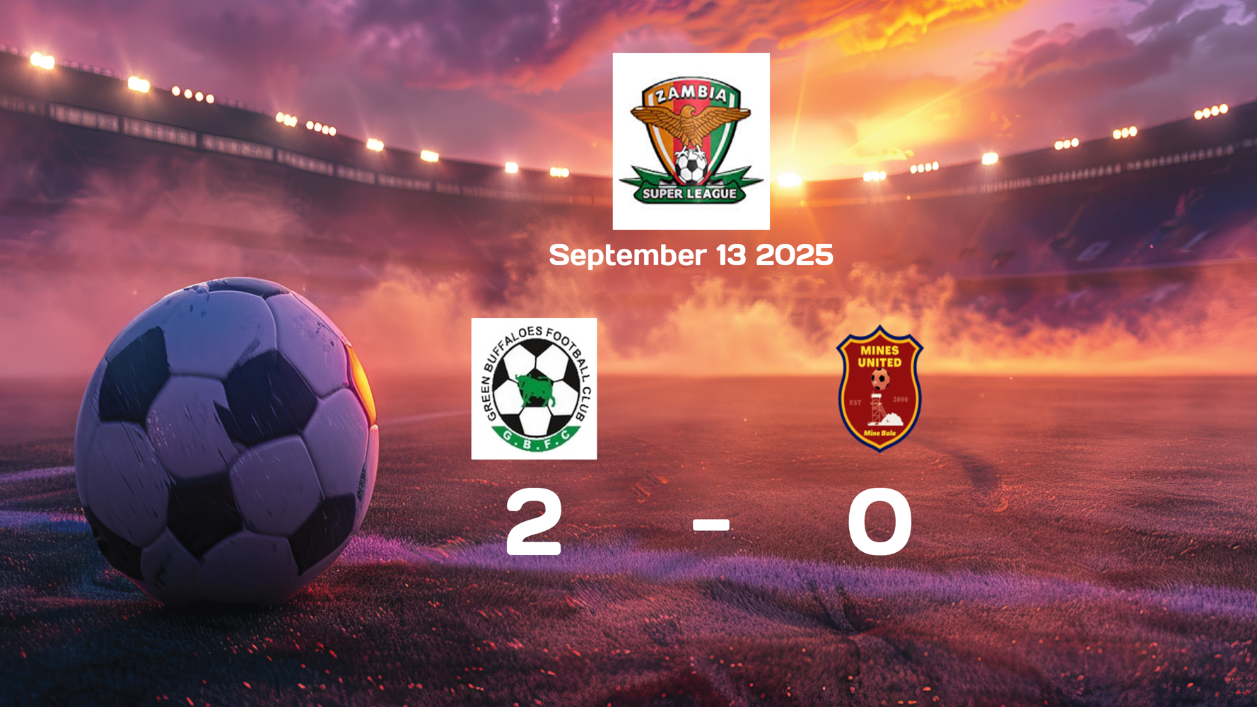 Green Buffaloes Overpower Mines 2-0 in Exciting Super League Showdown on 2025-09-13
