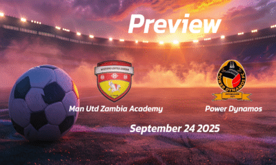 Man Utd Zambia Academy vs Power Dynamos: Preview – Team News, Line-ups, Prediction and Tips | September 24 13:00 (GMT)