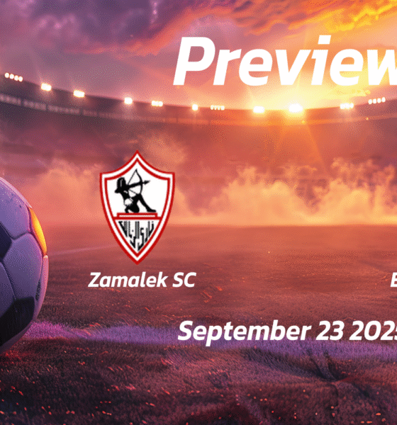 Zamalek SC vs El Gouna FC: Preview – Team News, Line-ups, Prediction and Tips | September 23 17:00 (GMT)