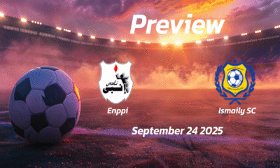 Enppi vs Ismaily SC: Preview – Team News, Line-ups, Prediction, and Tips | September 24 14:00 (GMT)