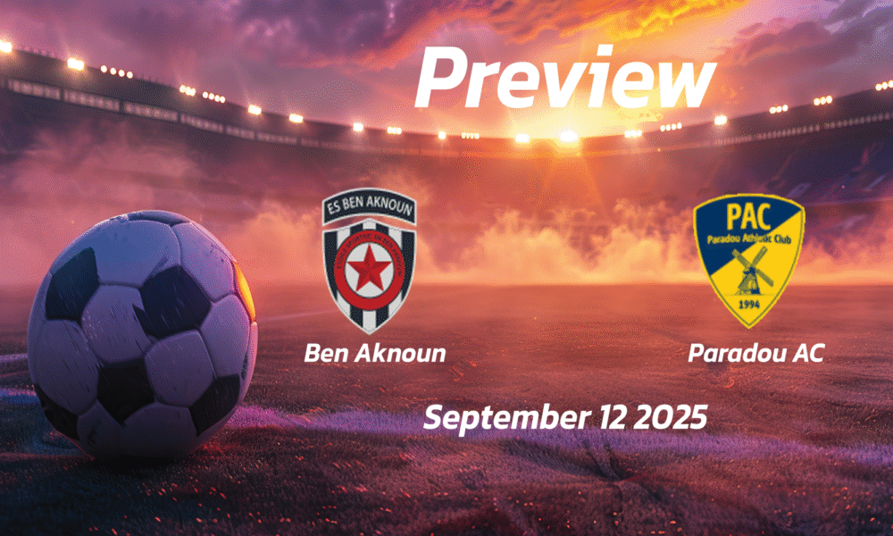 Paradou AC vs Ben Aknoun: Preview – Team News, Line-ups, Prediction and Tips | September 12 15:00 (GMT)