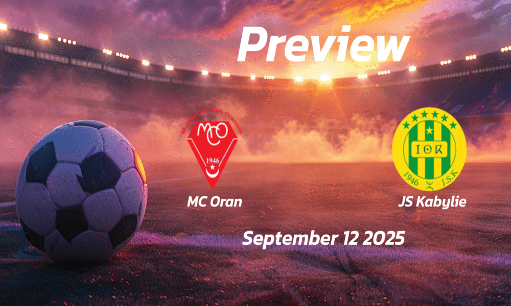MC Oran vs JS Kabylie: Preview – Team News, Line-ups, Prediction and Tips | September 12 18:00 (GMT)
