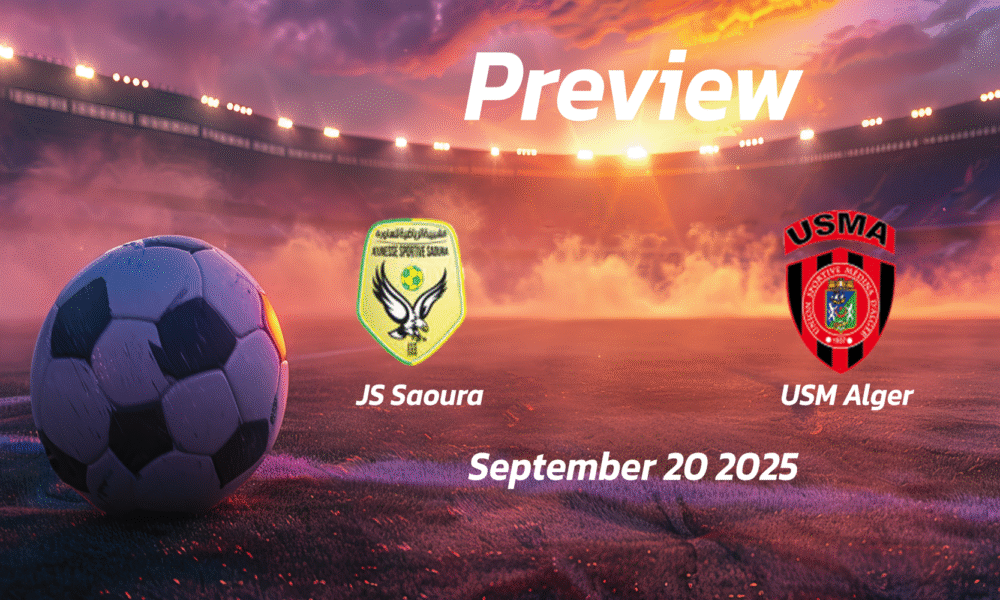JS Saoura vs USM Alger: Preview – Team News, Line-ups, Prediction and Tips | September 20 19:00 (GMT)