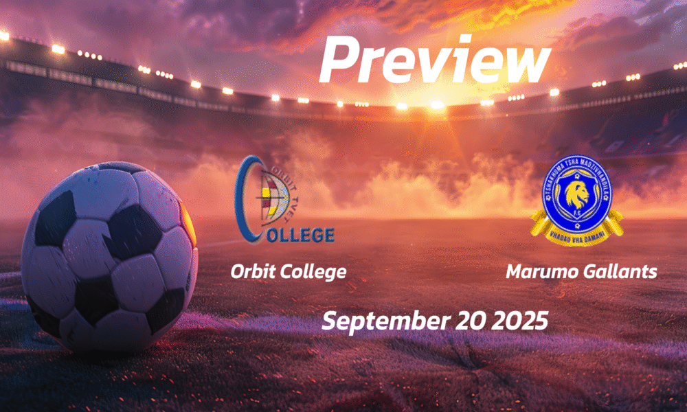 Orbit College vs Marumo Gallants: Preview – Team News, Line-ups, Prediction and Tips | September 20 18:00 (GMT)